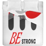 Be Strong  Duvet Cover Double Side (King Size)