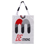 Be Strong Classic Tote Bag