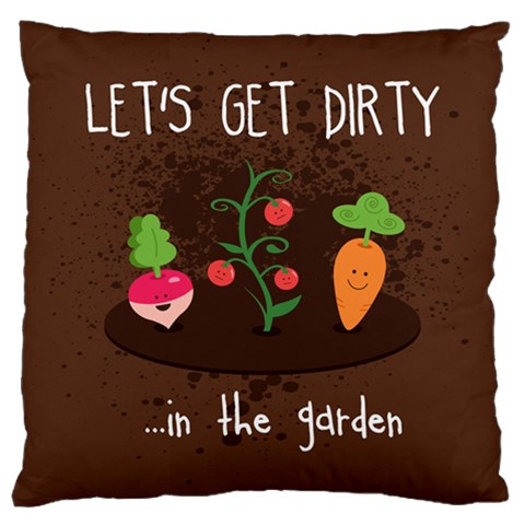  Let s Get Dirty...in the garden  Summer Fun  Large Cushion Case (Single Sided)  from ZippyPress Front