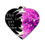 The best is yet to come Dog Tag Heart (Two Sided)