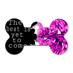The best is yet to come Dog Tag Bone (Two Sided) from ZippyPress Back