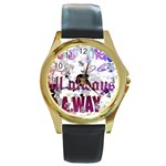 What s meant to be will always find a way Round Leather Watch (Gold Rim) 