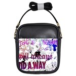 What s meant to be will always find a way Girl s Sling Bag