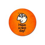 Have A Nice Day Happy Character Magnet 3  (Round)