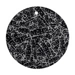 Rebel Life: Typography Black and White Pattern Ornament (Round)