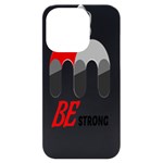 Be Strong  iPhone 14 Pro Black UV Print Case