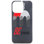 Be Strong  iPhone 15 Pro Max Black UV Print PC Hardshell Case