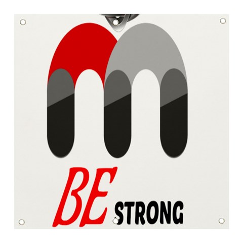 Be Strong Banner and Sign 3  x 3  from ZippyPress Front