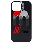 Be Strong iPhone 14 Black UV Print Case