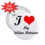 I Love My Golden Retriever 2.25  Button (100 pack)