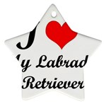 I Love My Labrador Retriever Star Ornament (Two Sides)