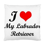 I Love My Labrador Retriever Cushion Case (One Side)